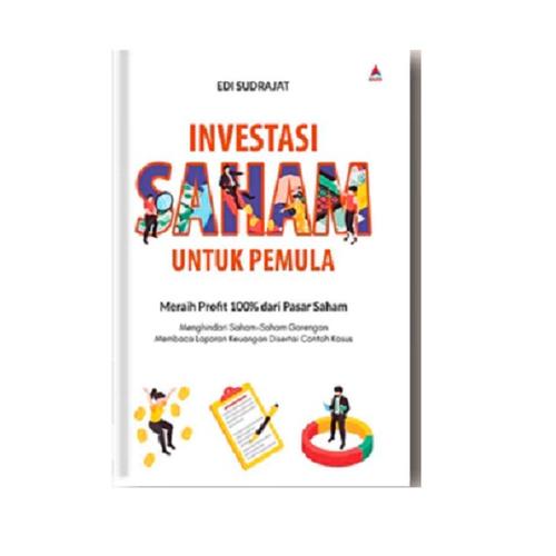 INVESTASI SAHAM UNTUK PEMULA : MERAIH PROFIT 100% DARI PASAR SAHAM