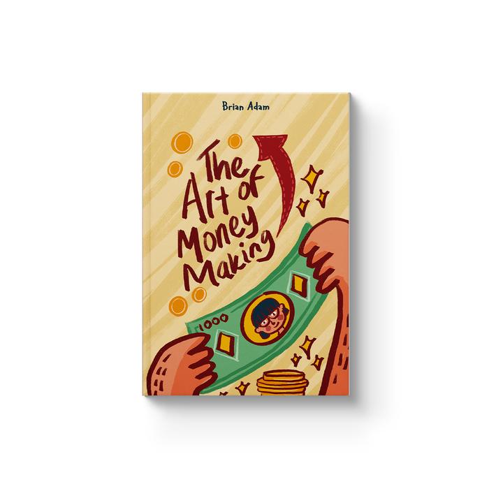 THE ART OF MONEY MAKING