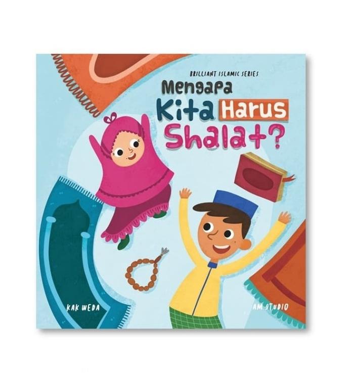 MENGAPA KITA HARUS SHALAT