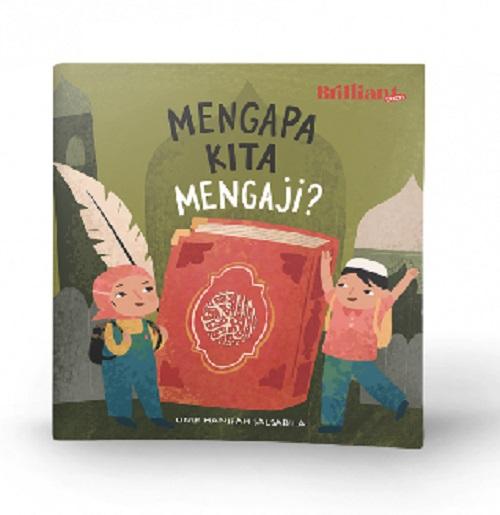 MENGAPA KITA MENGAJI
