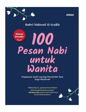 100 PESAN NABI UNTUK WANITA (REPUBLISH KE-5, 2022)