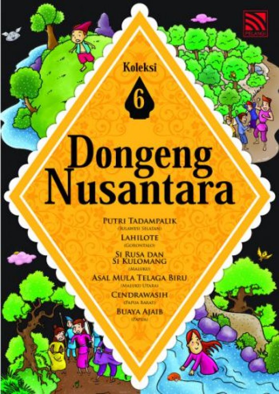 DONGENG NUSANTARA - KOLEKSI 6 