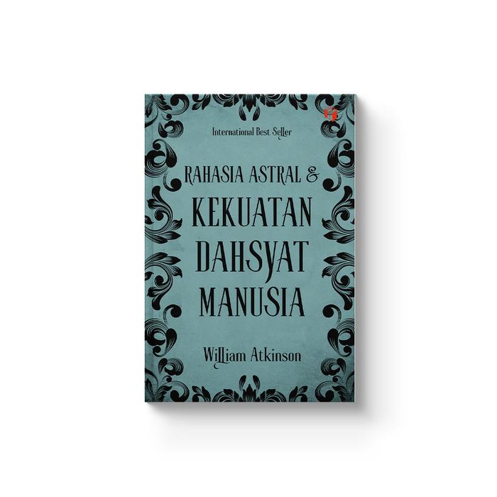RAHASIA ASTRAL DAN KEKUATAN DAHSYAT MANUSIA