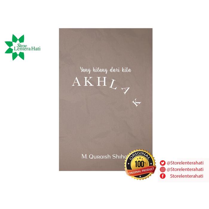 Yang hilang dari kita AKHLAK