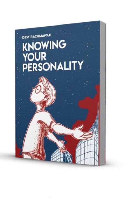 KNOWING YOUR PERSONALITY