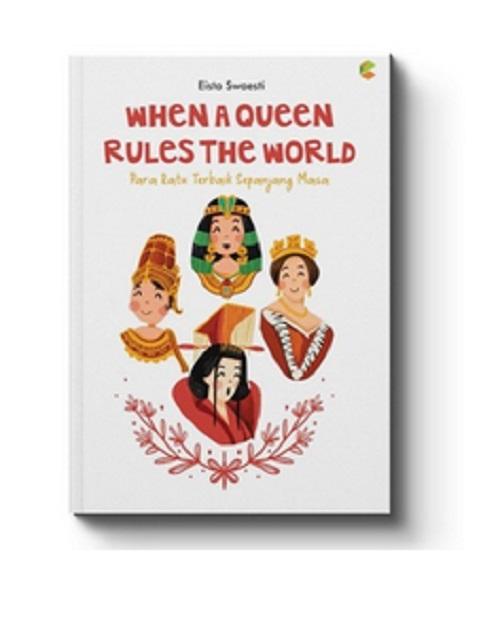 WHEN A QUEEN RULES THE WORD