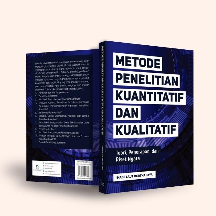 METODE PENELITIAN KUANTITATIF DAN KUALITATIF: TEORI, PENERAPAN, DAN RISET NYATA