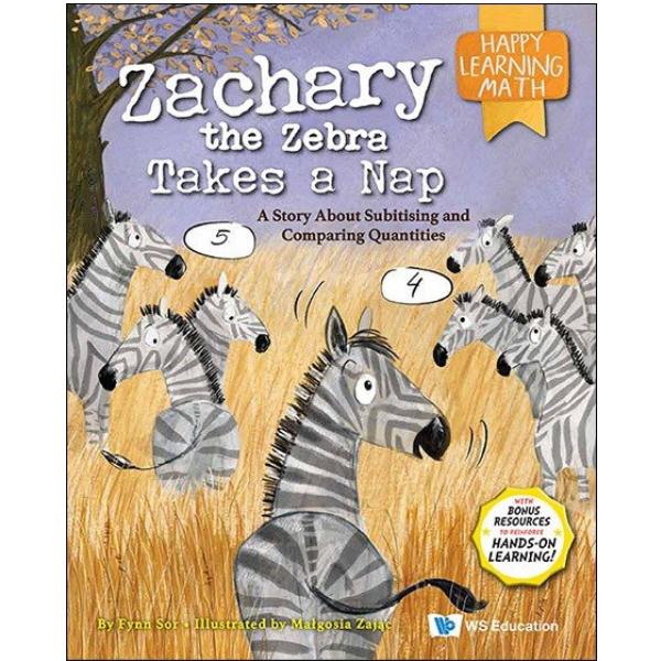 HAPPY LEARNING MATH SERIES: VOLUME 3 : ZACHARY THE ZEBRA TAKES A NAP