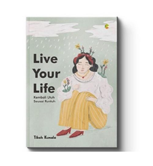 LIVE YOUR LIFE