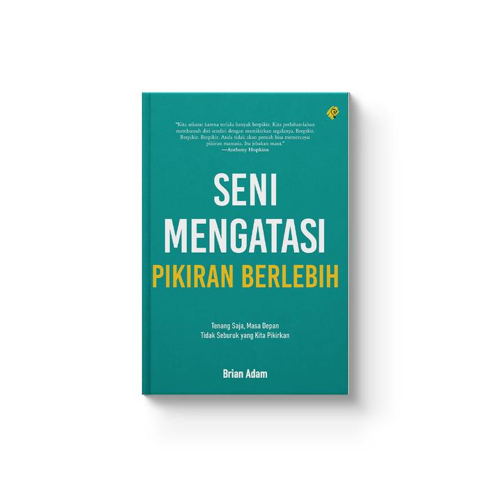 SENI MENGATASI PIKIRAN BERLEBIHAN
