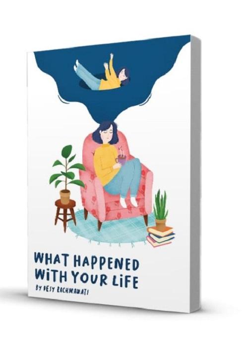 WHAT HAPPEND WITH YOUR LIFE