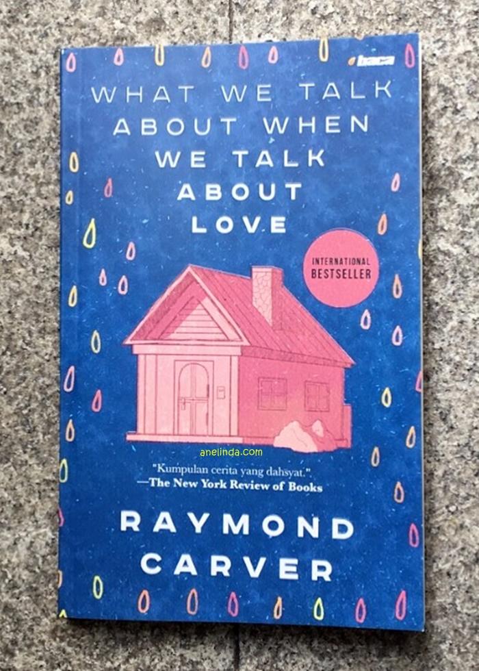 WHAT WE TALK ABOUT WHEN WE TALK ABOUT LOVE