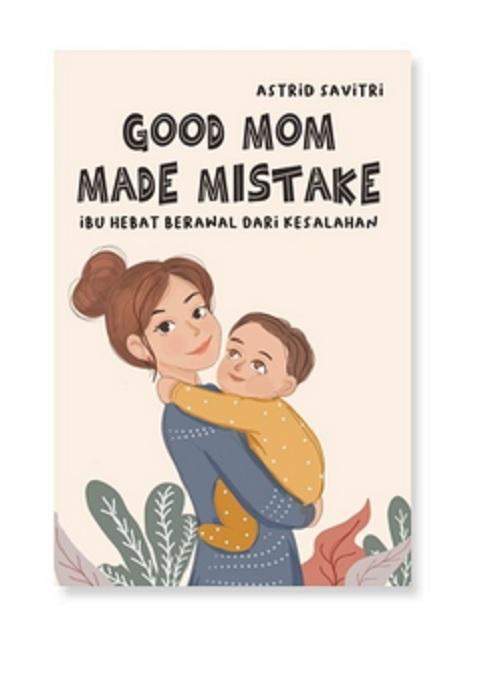GOOD MOM MADE MISTAKE