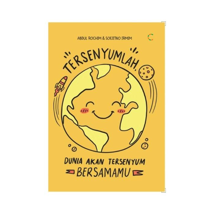 TERSENYUMLAH, DUNIA AKAN TERSENYUM BERSAMAMU