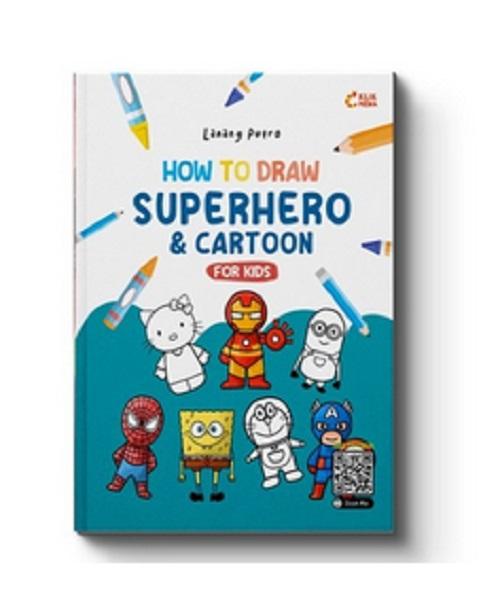 HOW TO DRAW SUPERHERO & CARTOON