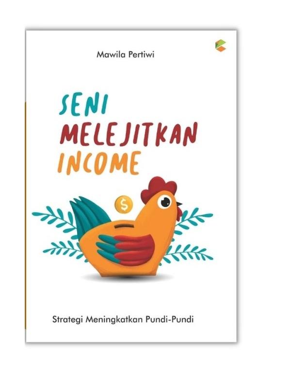 SENI MELEJITKAN INCOME