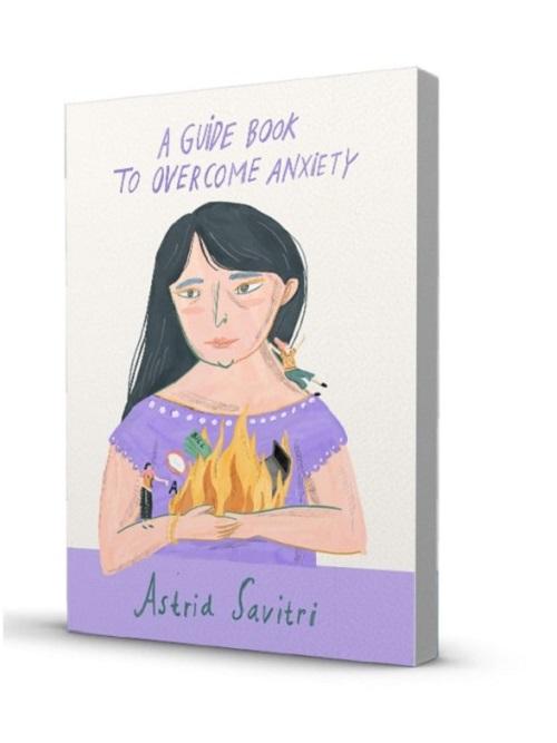 A GUIDE BOOK TO OVERCOME ANXIETY