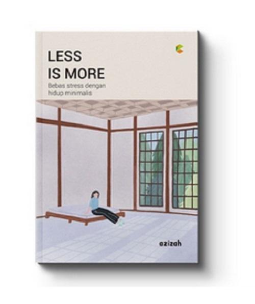 LESS IS MORE