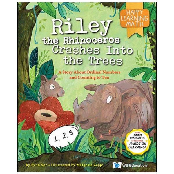 HAPPY LEARNING MATH SERIES: VOLUME 2 : RILEY THE RHINOCEROS CRASHES INTO THE TREES