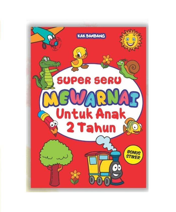 SUPER SERU MEWARNAI UNTUK ANAK 2 TAHUN