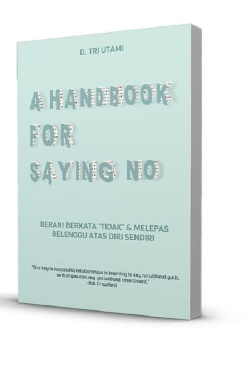 A HANDBOOK FOR SAYING NO