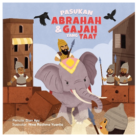 DONGENG EVENT: PASUKAN ABRAHAH DAN GAJAH YANG TAAT