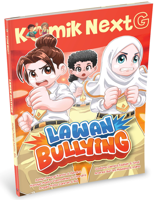 KOMIK NEXT G VOL. 693: LAWAN BULLYING