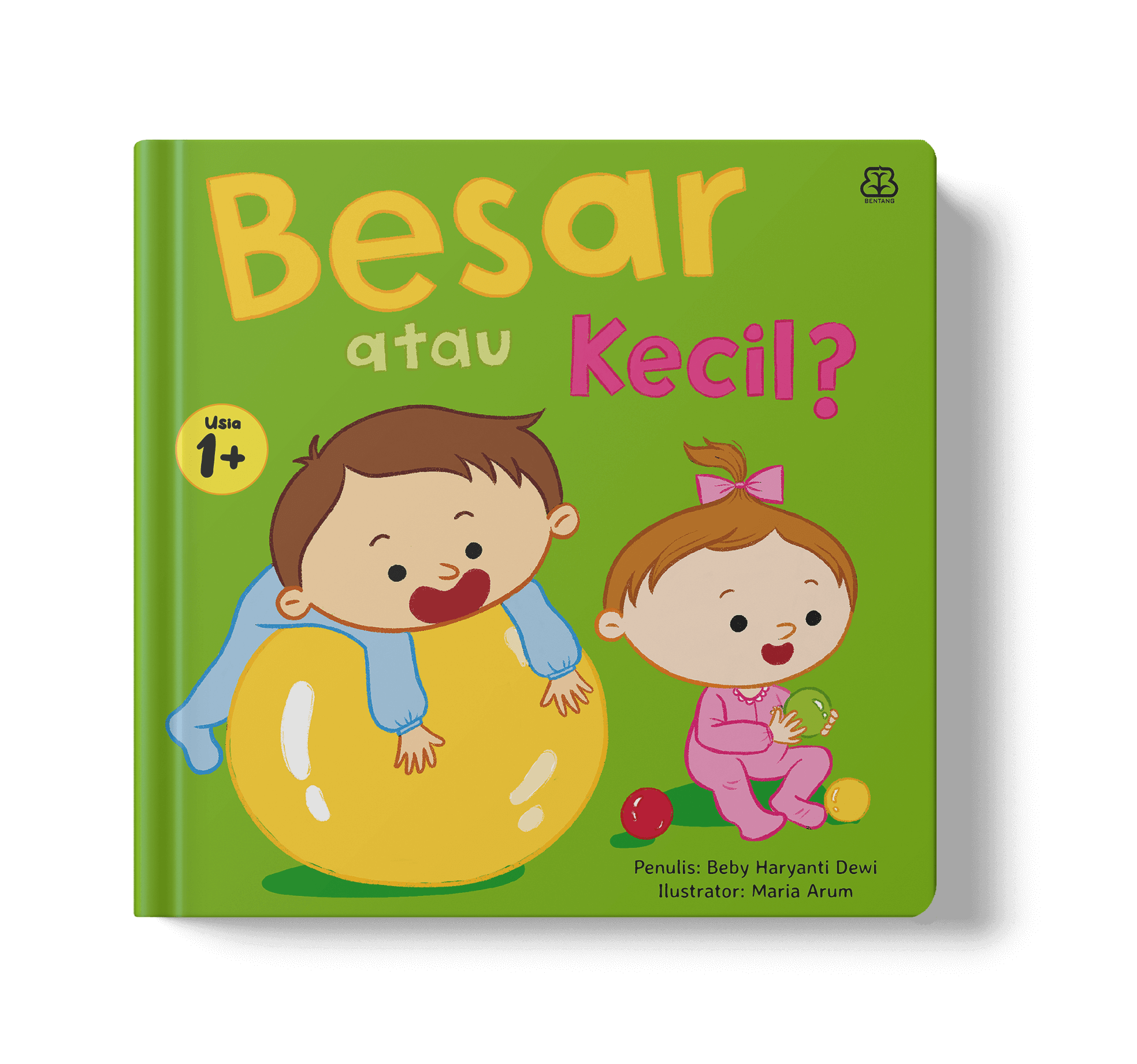 HAPPY TODDLER: BESAR ATAU KECIL? (BOARDBOOK)