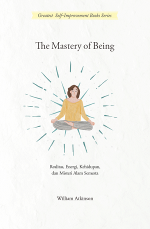 THE MASTERY OF BEING