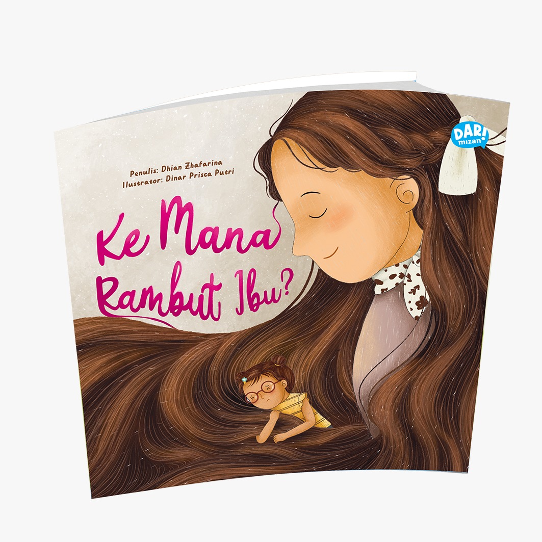 KE MANA RAMBUT IBU? (SOFTCOVER)