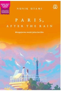 PARIS, AFTER THE RAIN (REPUBLISH)