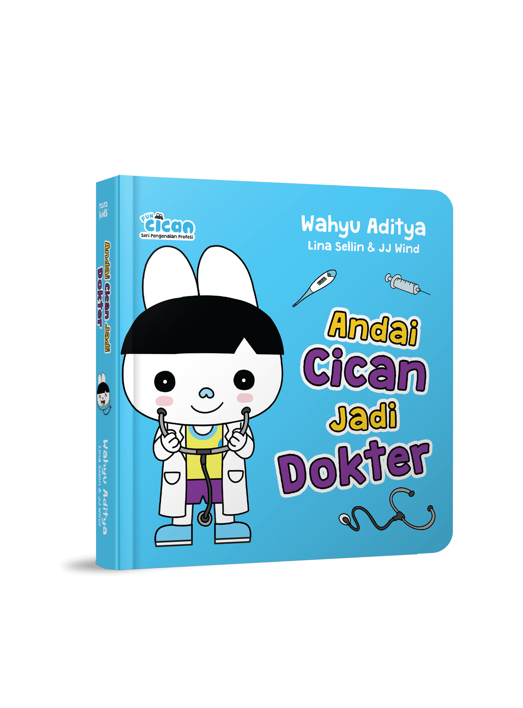 SERI FUN CICAN: ANDAI CICAN JADI DOKTER (BOARDBOOK)