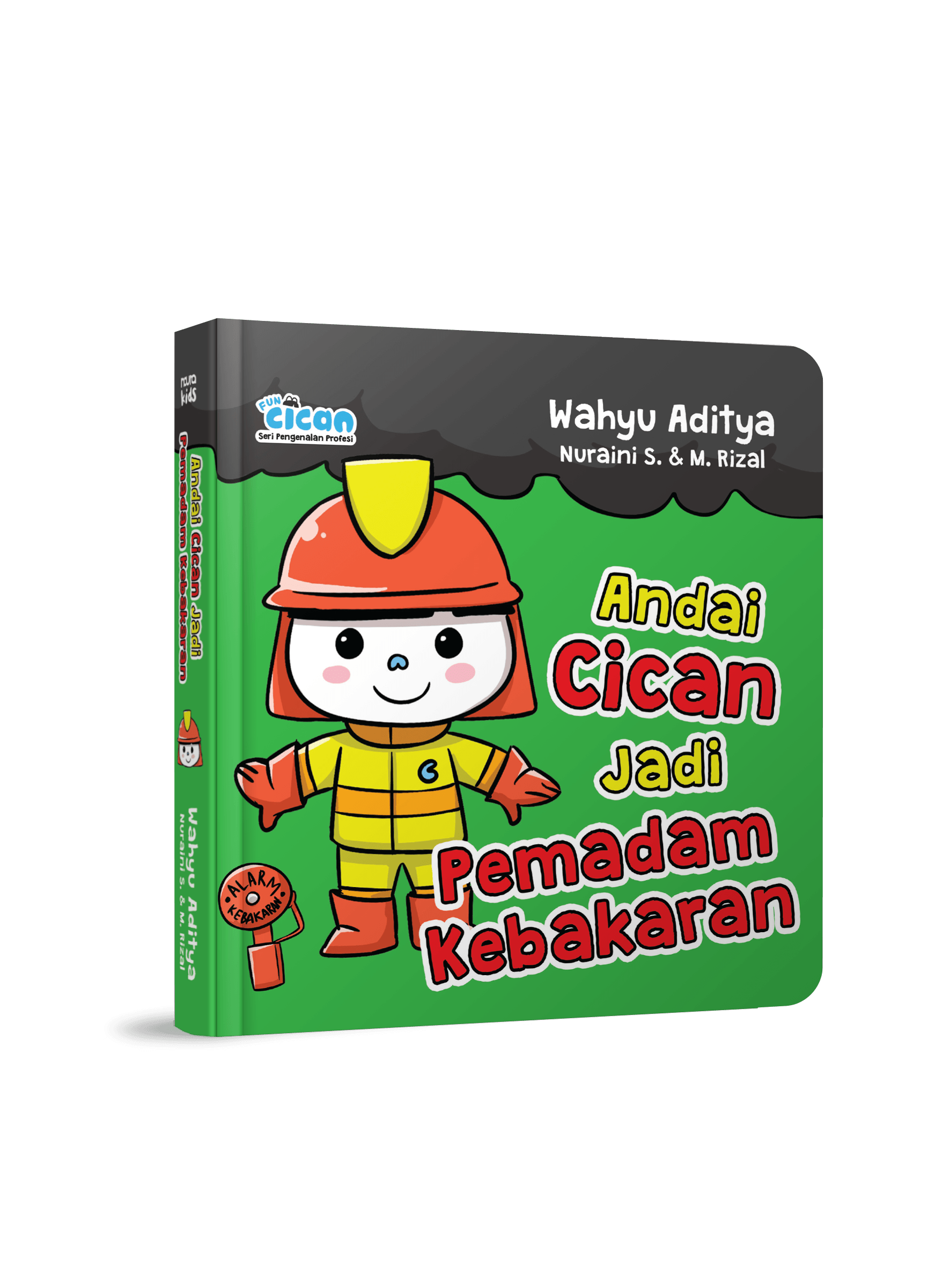 SERI FUN CICAN: ANDAI CICAN JADI PEMADAM KEBAKARAN (BOARDBOOK)