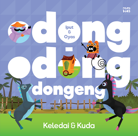ODONG-ODONG DONGENG: KELEDAI & KUDA (REP 2026)