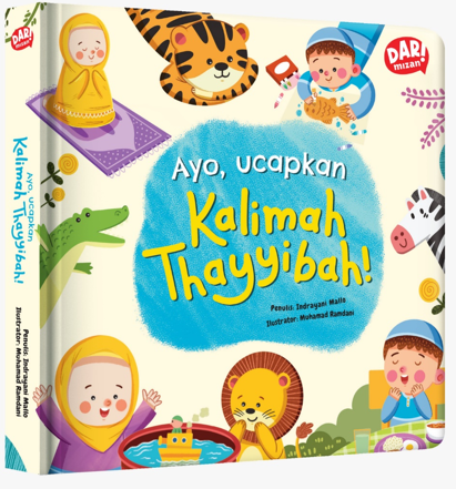 AYO, UCAPKAN KALIMAH THAYYIBAH! (REPUBLISH 2025)