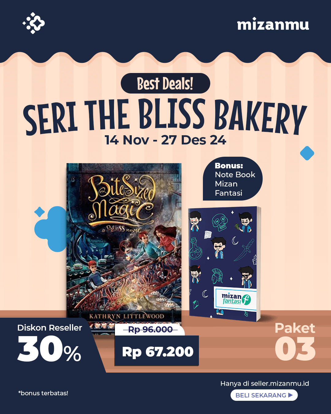 PAKET 3 - SO THE BLISS BAKERY#3:BITE SIZED MAGIC+BOOKNOTE  FANTASI