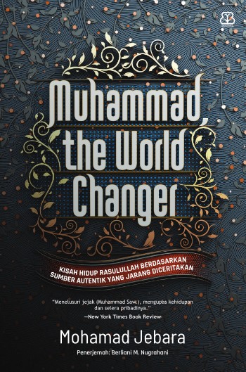 MUHAMMAD, THE WORLD CHANGER