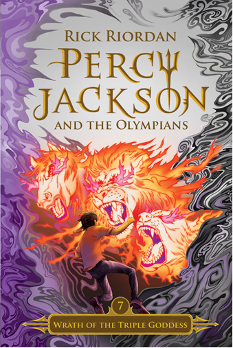PERCY JACKSON AND THE OLYMPIANS #7: WRATH OF THE TRIPLE GODDESS