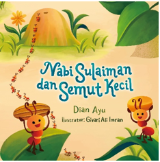 DONGENG EVENT: NABI SULAIMAN DAN SEMUT KECIL