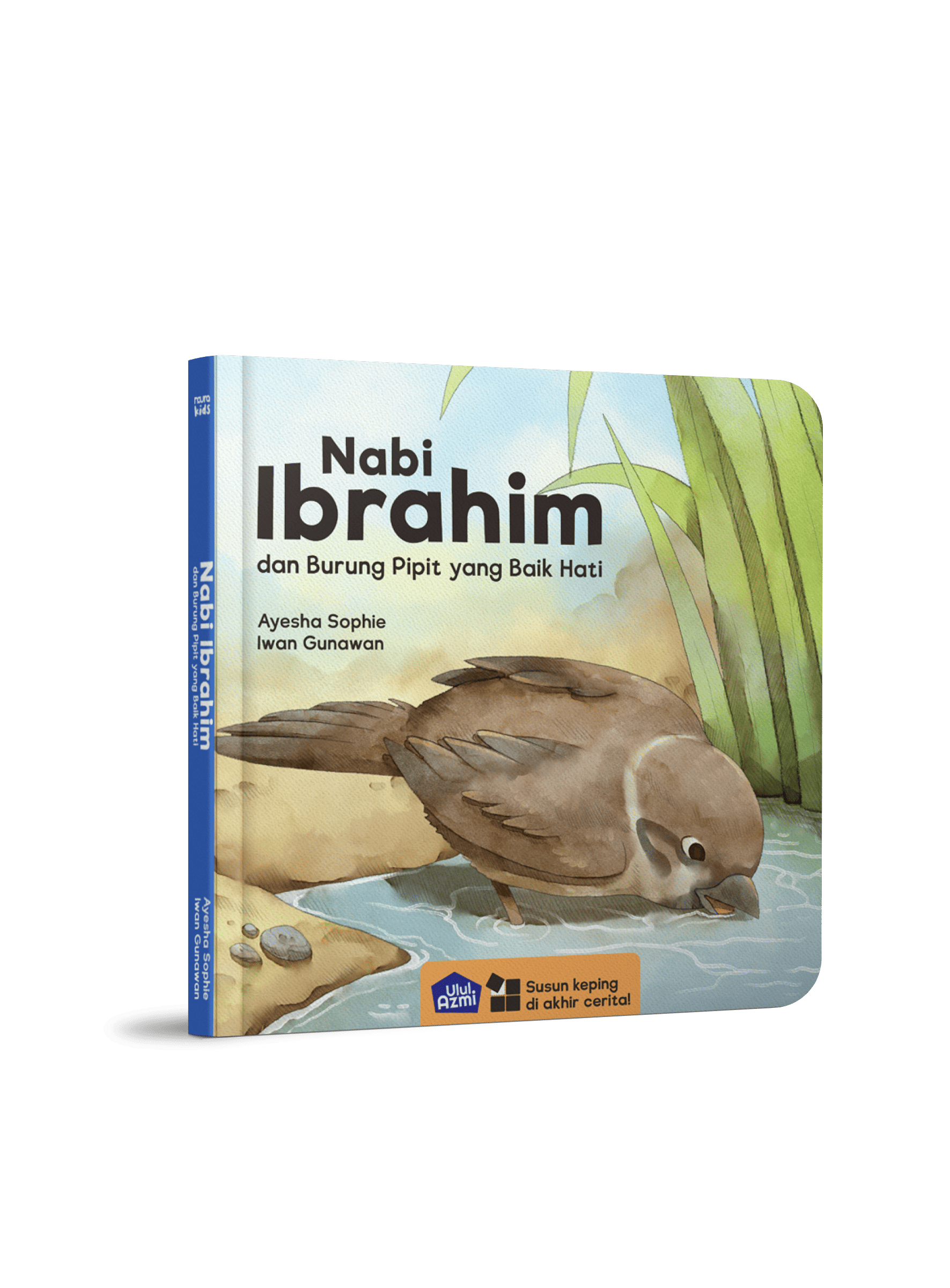 ULUL AZMI: NABI IBRAHIM DAN BURUNG PIPIT YANG BAIK HATI [BOARDBOOK]