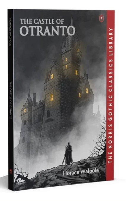 GHOTIC: THE CASTLE OF OTRANTO (NORRIS CLASSICS)