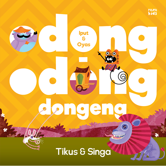 ODONG-ODONG DONGENG: TIKUS & SINGA (REP 2026)