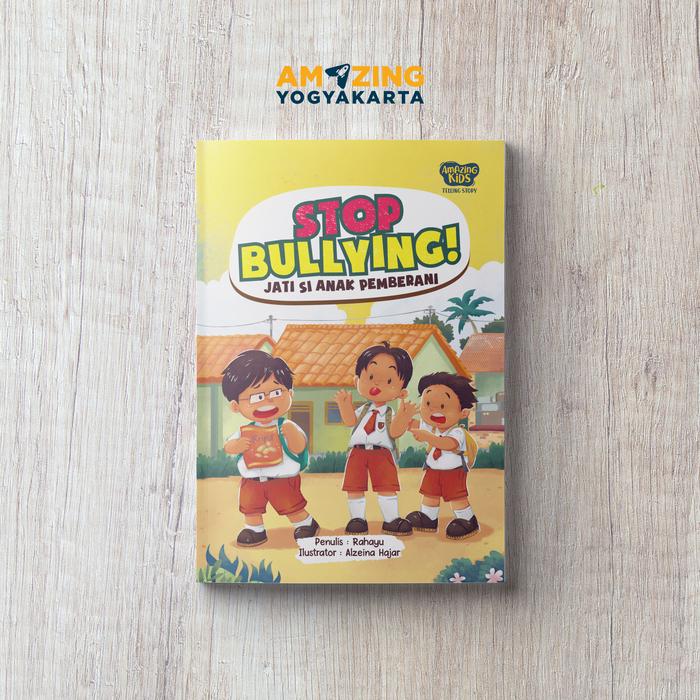 Stop Bullying : Jati Si Anak Pemberani