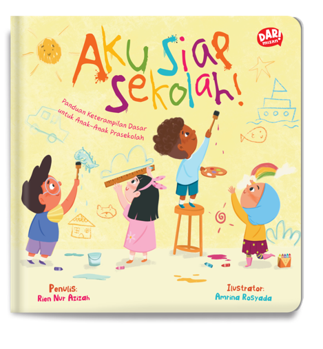 AKU SIAP SEKOLAH! (HARDCOVER)