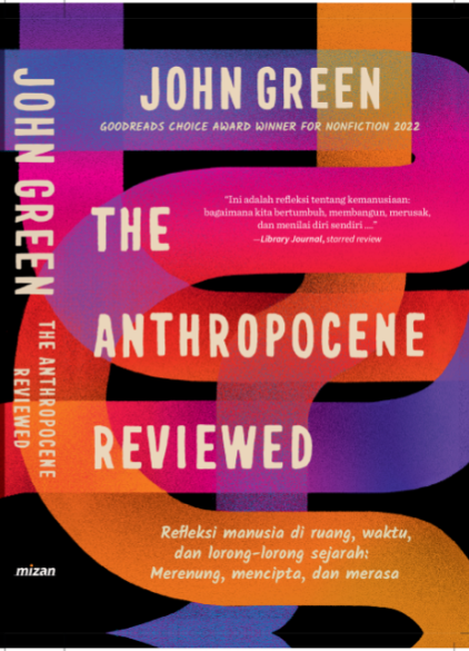 THE ANTHROPOCENE REVIEWED