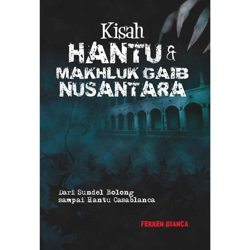 KISAH HANTU & MAKHLUK GAIB NUSANTARA