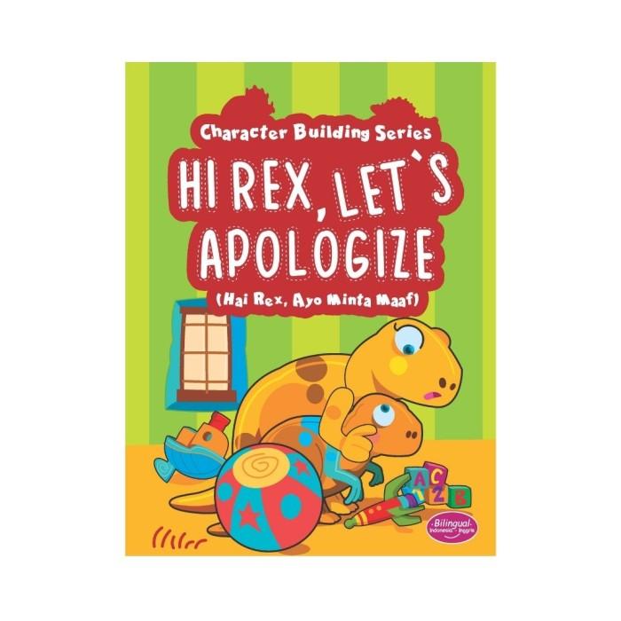 HI REX, LET'S APOLOGIZE : HAI REX, AYO MINTA MAAF