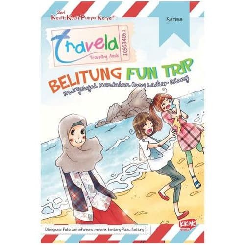 TRAVELA: BELITUNG FUN TRIP