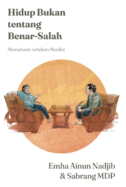 HIDUP BUKAN TENTANG BENAR-SALAH