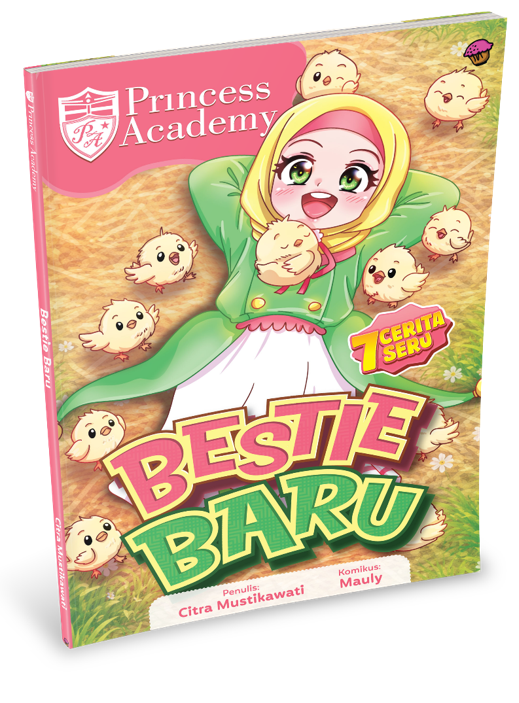 KOMIK PRINCESS ACADEMY: BESTIE BARU